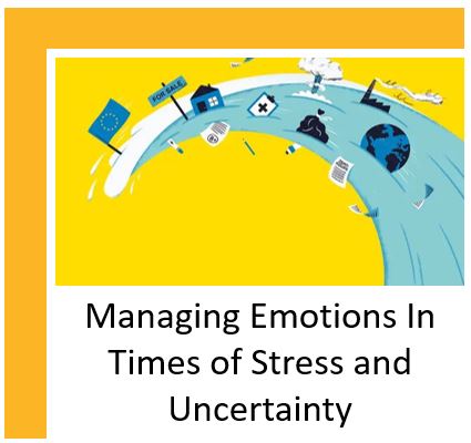 Managing Emotions in Times of Stress and Uncertainty | CFTEA