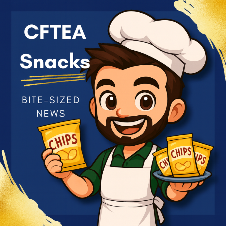 Cartoon illustration of CFTEA Executive Director Andrew Lederer dressed as a cheerful chef wearing a white chef hat, green shirt, and white apron. He is smiling and holding a bag of potato chips in one hand and a plate stacked with more chip bags in the other. The background is dark blue with gold accents. Text on the left reads “CFTEA Snacks” and “Bite-Sized News.” The image promotes short, easy to digest CFTEA updates. Bank Training. Professional Development.