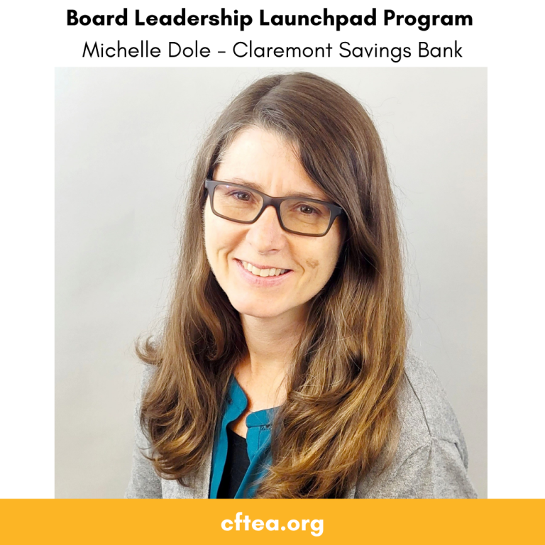 Professional headshot of Michelle Dole from Claremont Savings Bank. She has long brown hair, glasses, and is smiling. Text above the image reads, “Board Leadership Launchpad Program” and “Michelle Dole – Claremont Savings Bank.” A yellow banner at the bottom displays the website cftea.org. Bank Training
