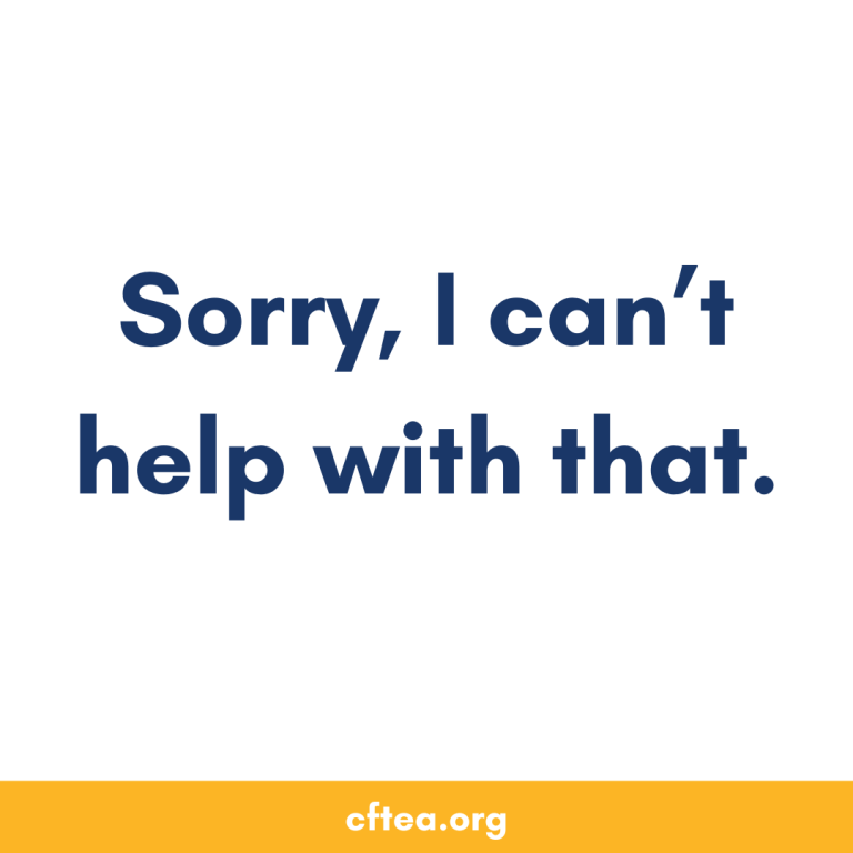 Graphic with white background and bold navy blue text that reads, “Sorry, I can not help with that.” A gold bar runs along the bottom with the website cftea.org in white text. Bank Training and Professional Development.