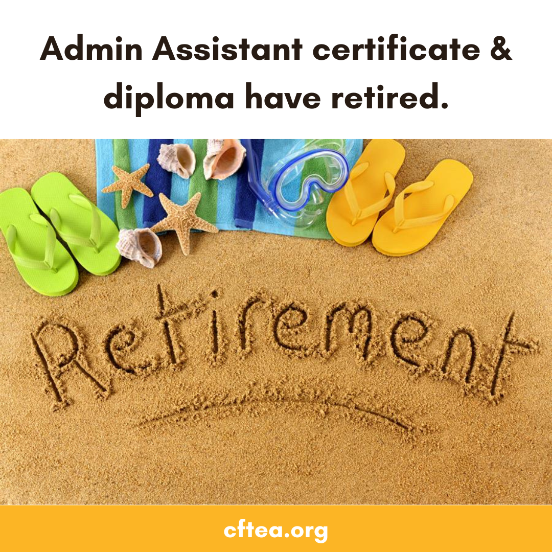 A beach scene with a striped towel, seashells, starfish, swim goggles, and two pairs of flip flops at the top. The word Retirement is written in the sand. At the top of the image is the text Admin Assistant certificate and diploma have retired. A gold bar along the bottom displays cftea.org.