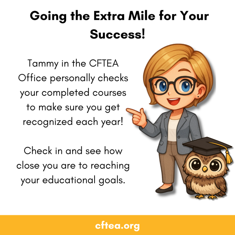 CFTEA graphic titled Going the Extra Mile for Your Success. Text explains that Tammy in the CFTEA office personally checks completed courses to ensure learners are recognized each year and encourages them to check progress toward educational goals. Illustration shows Tammy as a friendly character pointing beside a graduation-cap owl mascot. The bottom displays cftea.org.