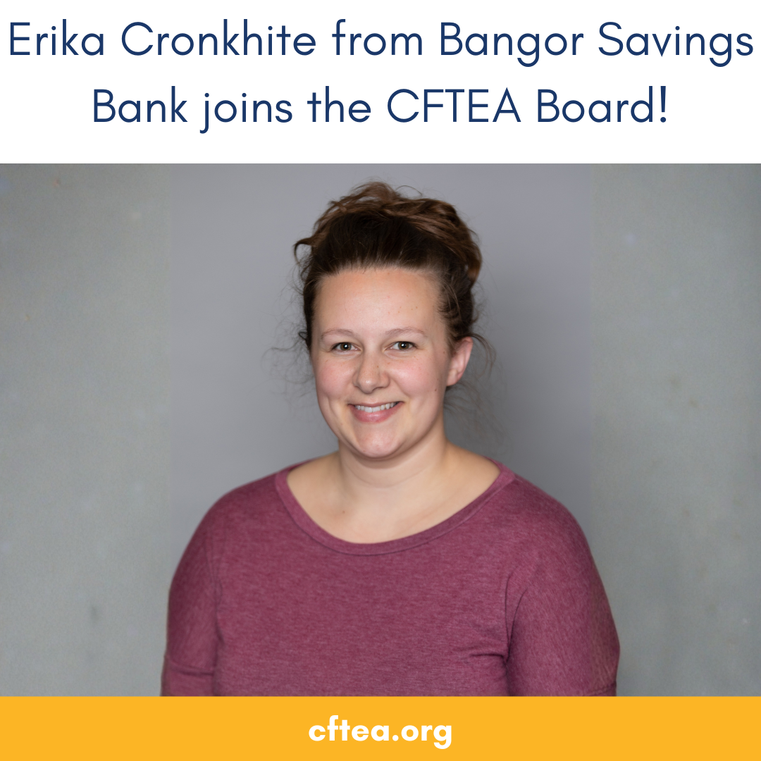 Wide announcement graphic celebrating a new CFTEA Board member. The headline reads, "Erika Cronkhite from Bangor Savings Bank joins the CFTEA Board!" Centered below is a portrait of Erika Cronkhite smiling at the camera against a soft gray background. She is wearing a maroon long-sleeve top with her hair pulled into a casual bun. A gold bar spans the bottom of the image with "cftea.org" centered in white text. The graphic announces Erika's appointment to the CFTEA Board and welcomes her leadership and banking experience.
